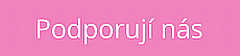 Podporují nás