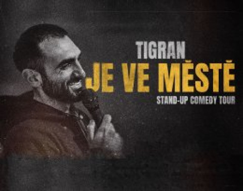 Tigran je ve městě