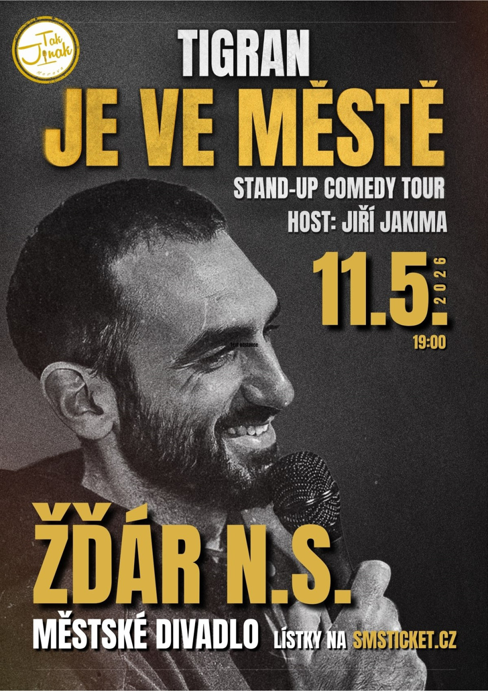 Tigran je ve městě